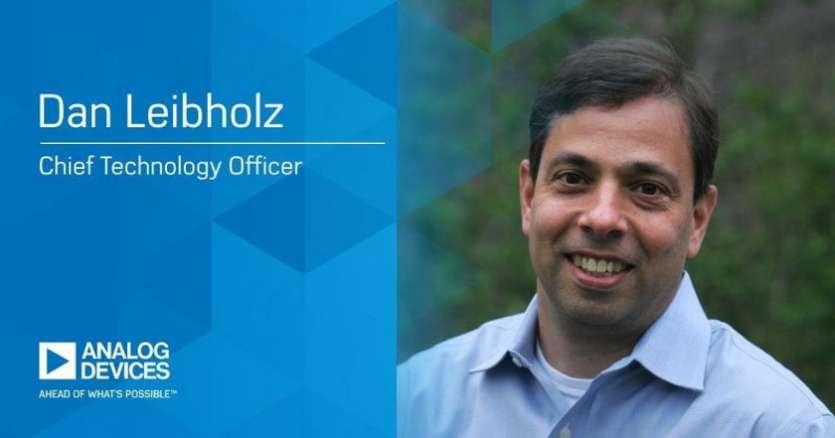 Analog Devices annonce la nomination de Dan Leibholz au poste de directeur technique (CTO)